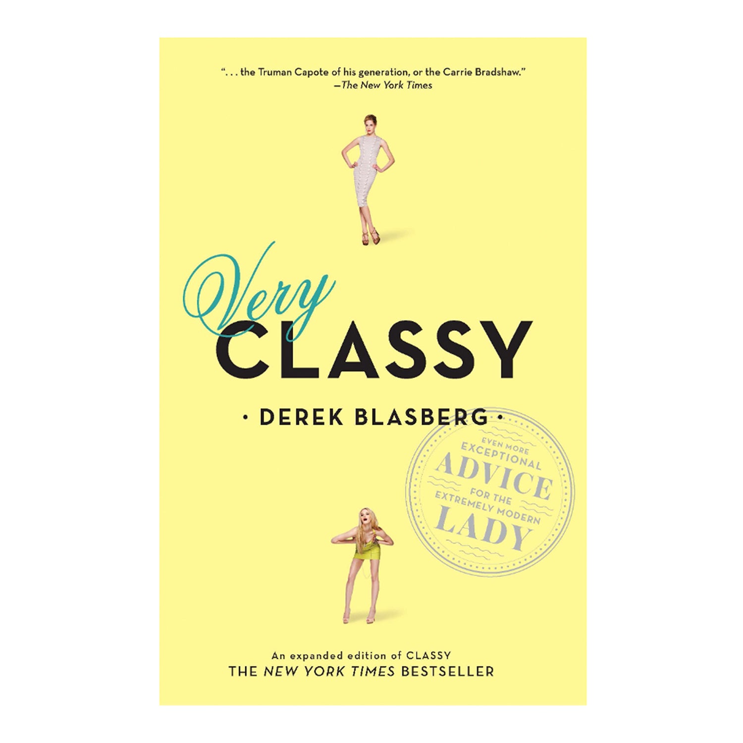 Very Classy: Even More Exceptional Advice for the Extremely Modern Lady, Yozo Studio